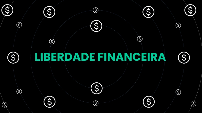 Por que liberdade financeira?